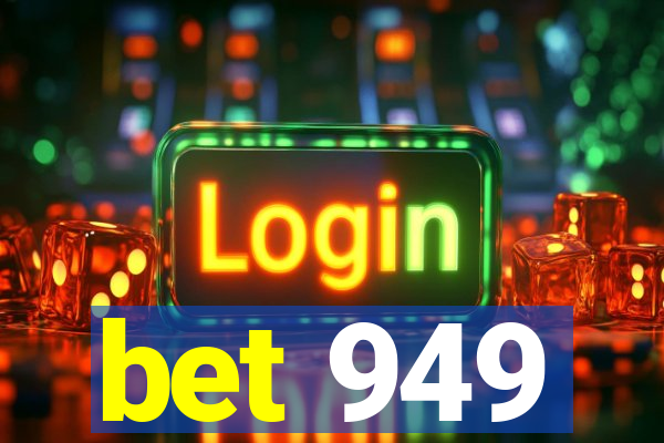 bet 949